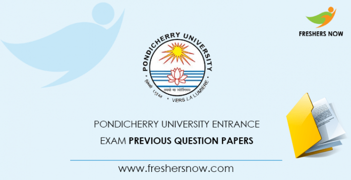 Pondicherry University Entrance Exam Previous Question Papers