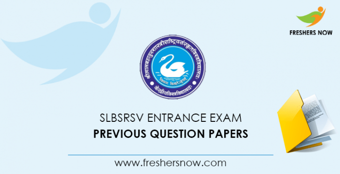 SLBSRSV Entrance Exam Previous Question Papers