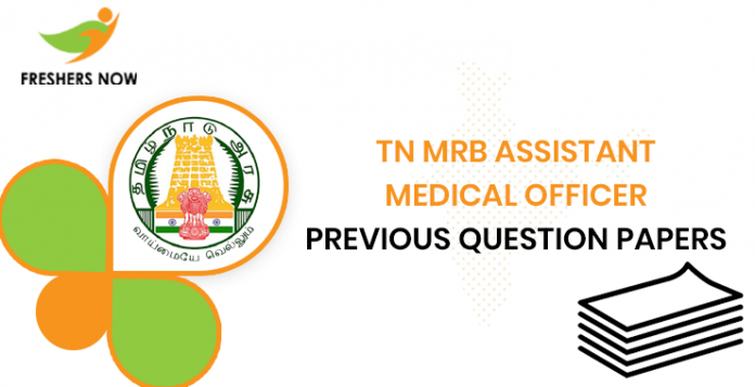 TN MRB Assistant Medical Officer Previous Question Papers