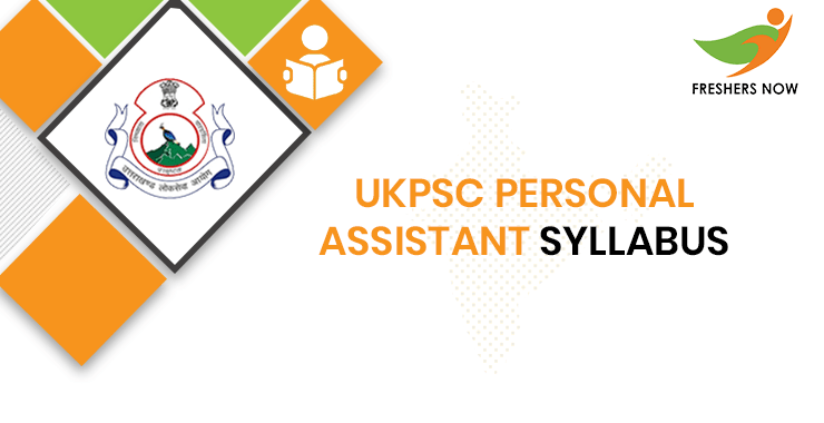 UKPSC Personal Assistant Syllabus 2024 & Exam Pattern