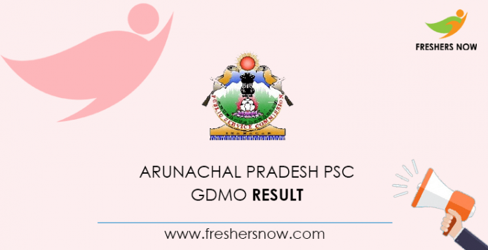 Arunachal Pradesh PSC GDMO Result