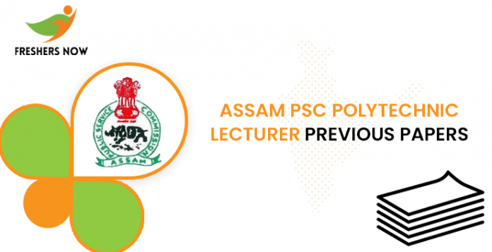 Assam PSC Polytechnic Lecturer Previous Question Papers