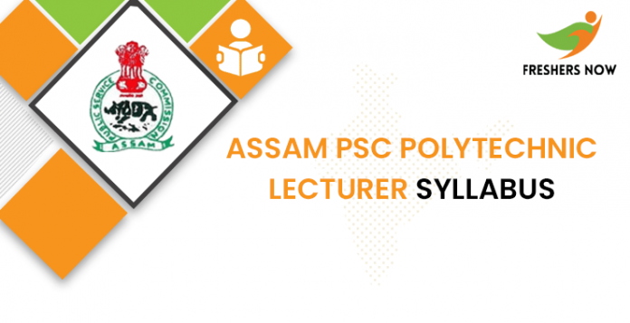 Assam PSC Polytechnic Lecturer Syllabus 2020