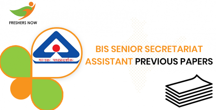 BIS Senior Secretariat Assistant Previous Question Papers