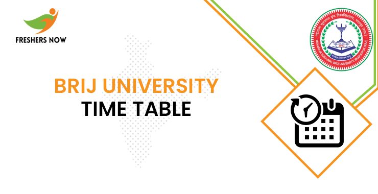 Brij University Time Table 2022 PDF (Out) | UG, PG Exam Schedule