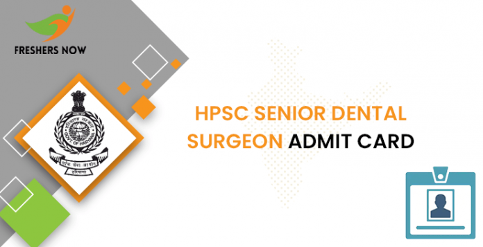 HPSC Senior Dental Surgeon Admit Card