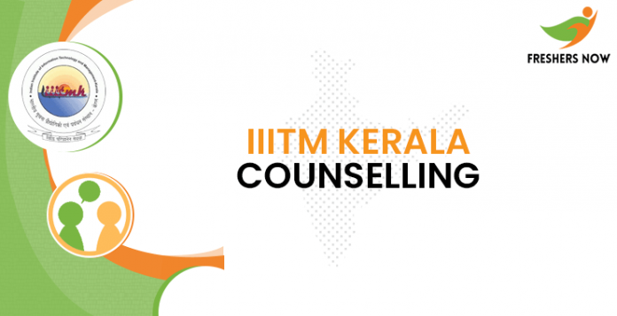 IIITM Kerala Counselling
