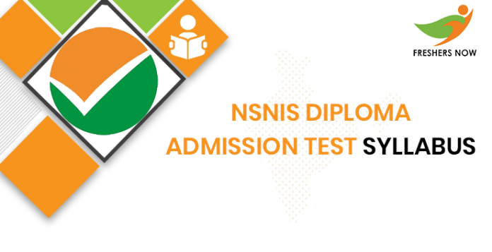 NSNIS Diploma Admission Test Syllabus