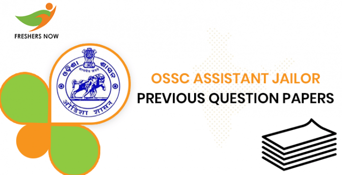 OSSC Assistant Jailor Previous Question Papers