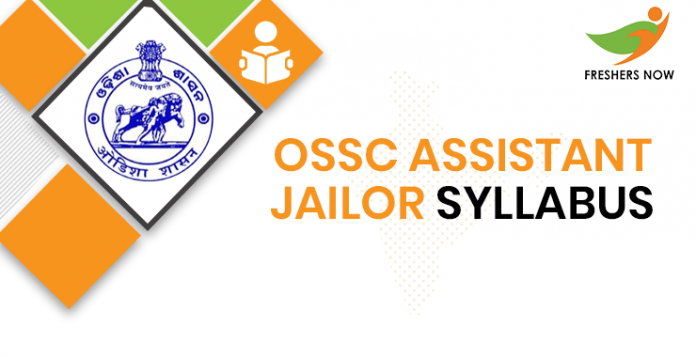 OSSC Assistant Jailor Syllabus 2020