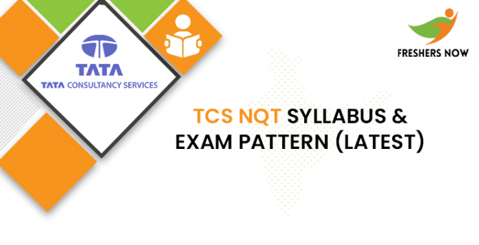TCS NQT Syllabus & Exam Pattern (Latest)