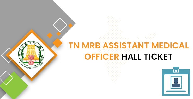 Tn Mrb Assistant Medical Officer Hall Ticket 2021 Amo Exam Date