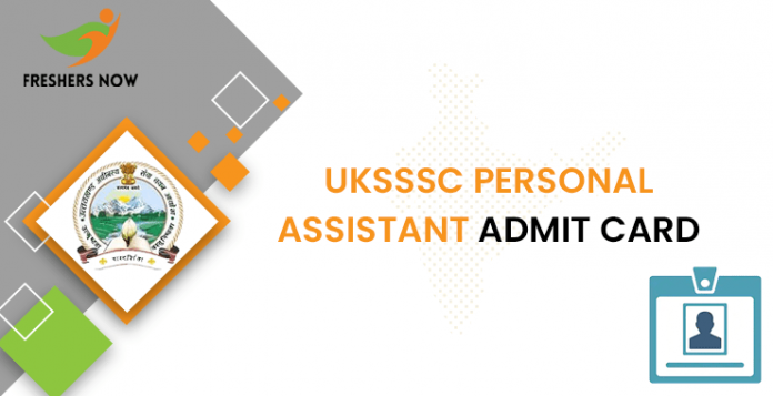 UKSSSC Personal Assistant Admit Card