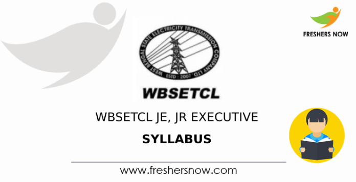 WBSETCL JE, Jr Executive Syllabus