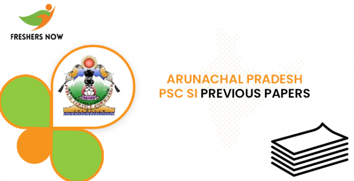 Arunachal Pradesh PSC SI Previous Question Papers
