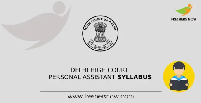 Delhi High Court Personal Assistant Syllabus