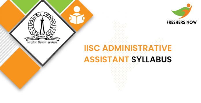 IISC Administrative Assistant Syllabus
