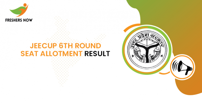 JEECUP 6th Round Seat Allotment Result