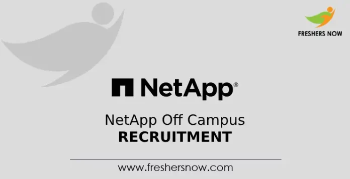 NetApp Off Campus Recruitment