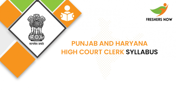 Punjab and Haryana High Court Clerk Syllabus