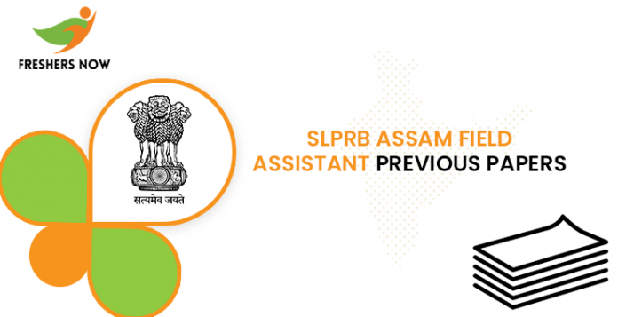 SLPRB Assam Field Assistant Previous Question Papers