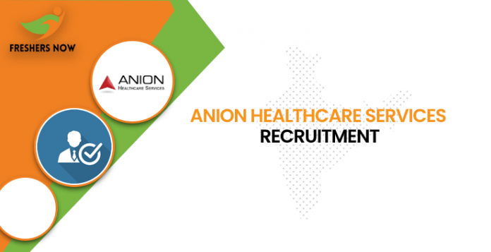 Anion Healthcare Services Recruitment