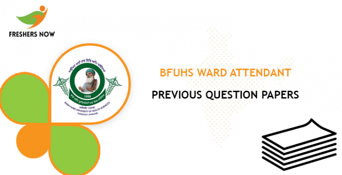 BFUHS Ward Attendant Previous Question Papers