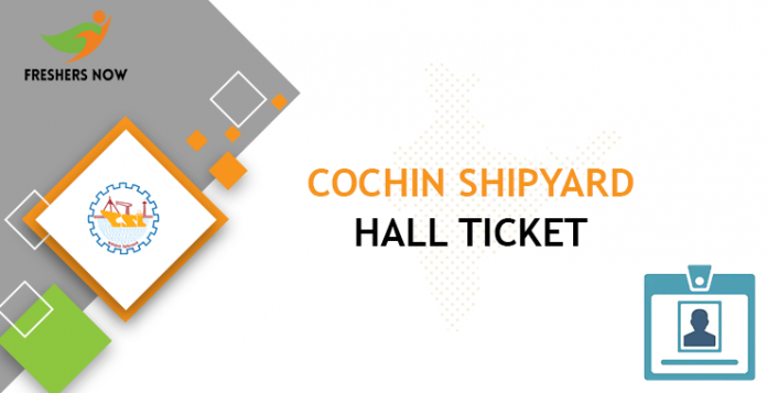 Cochin Shipyard Hall Ticket