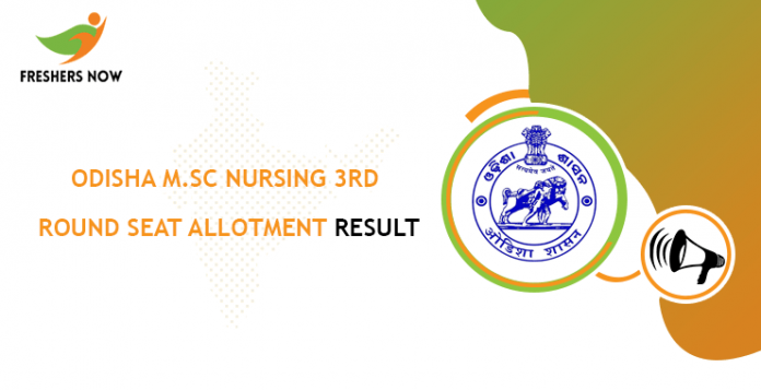 Odisha M.Sc Nursing 3rd Round Seat Allotment Result