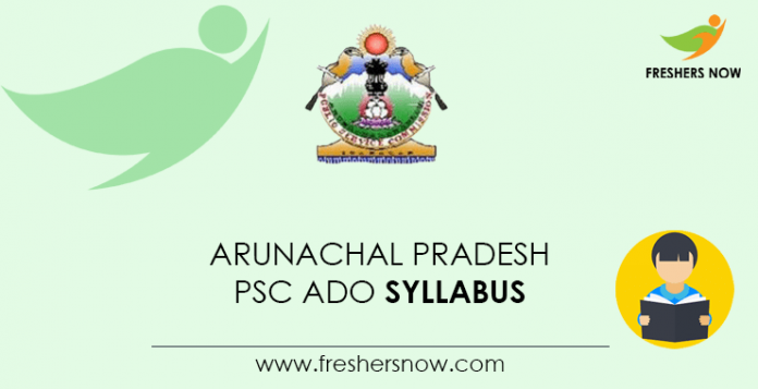 Arunachal Pradesh PSC ADO Syllabus
