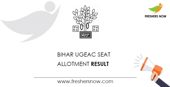 Bihar UGEAC Seat Allotment Result