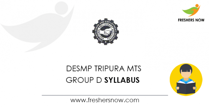 DESMP Tripura MTS Group D Syllabus 2021