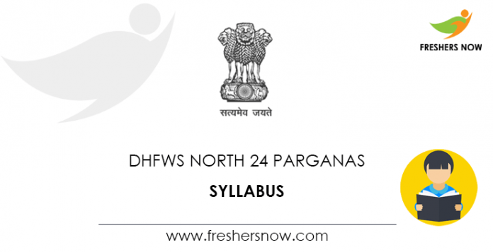 DHFWS North 24 Parganas Staff Nurse Syllabus 2021