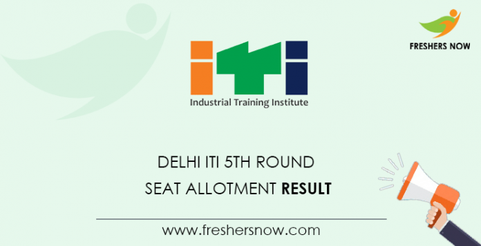 Delhi ITI 5th Round Seat Allotment Result