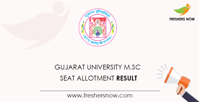 Gujarat University M.Sc Seat Allotment Result