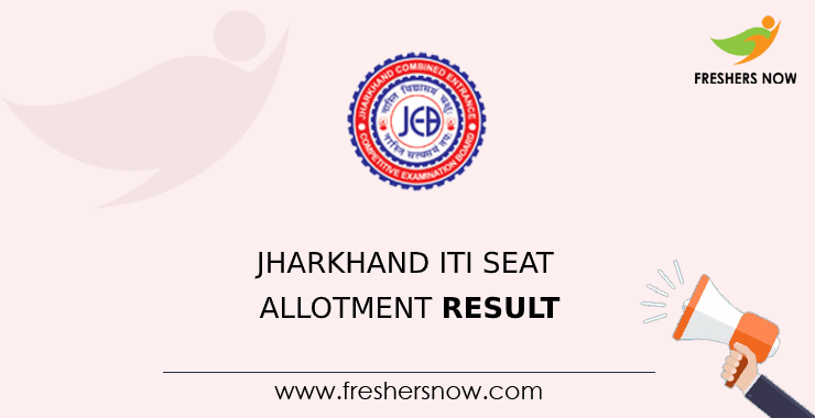 Jharkhand ITI 2nd Seat Allotment Result 2021 (Today) | Allotment Letter