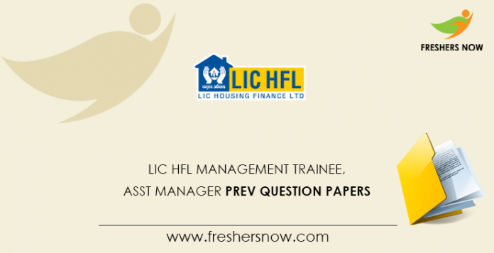 LIC HFL Management Trainee, Assistant Manager Previous Question Papers