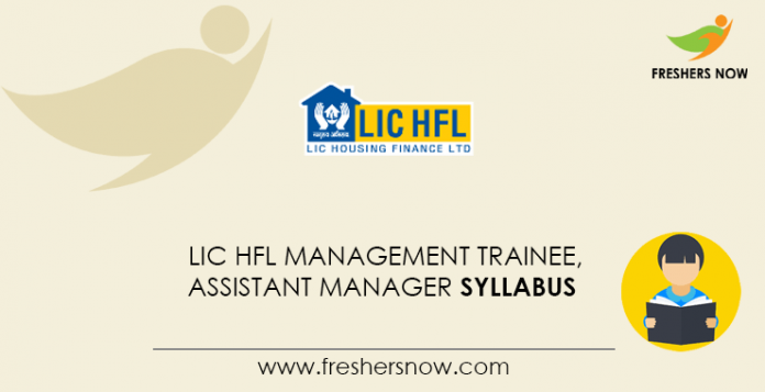 LIC HFL Management Trainee, Assistant Manager Syllabus