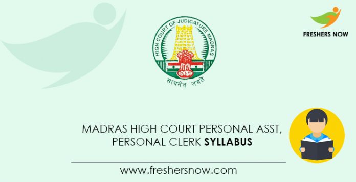 Madras High Court Personal Assistant, Personal Clerk Syllabus