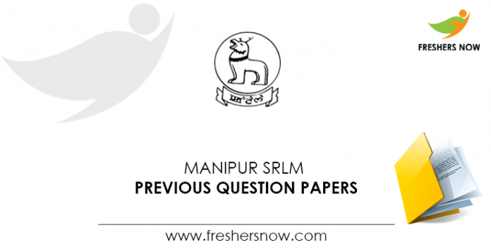 Manipur SRLM Block Coordinator Livelihoods, District Coordinator Previous Question Papers