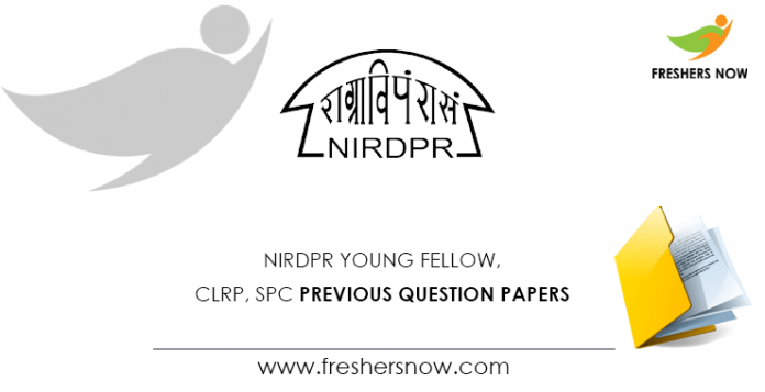 NIRDPR Young Fellow, CLRP, SPC Previous Question Papers