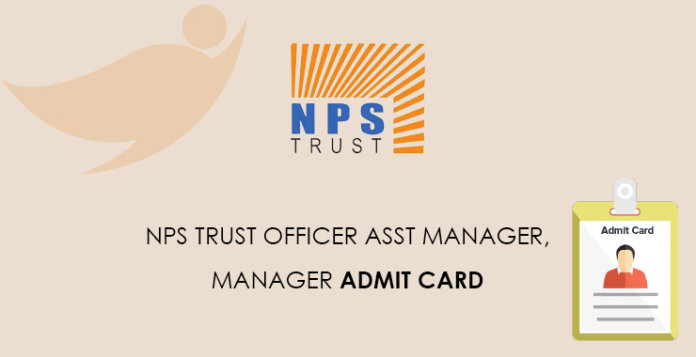 NPS-Trust-Officer-Assistant-Manager,-Manager-Admit-Card