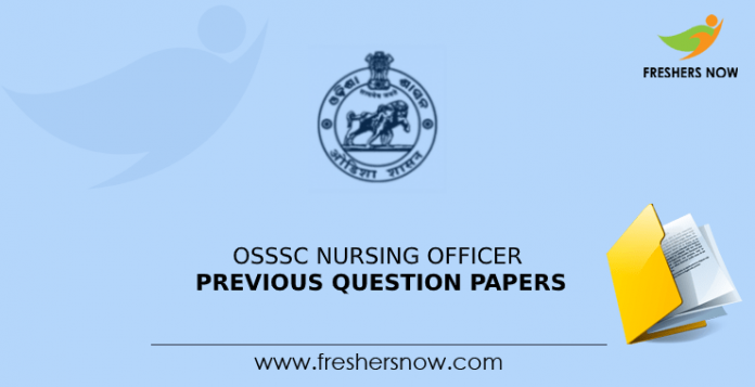 OSSSC Nursing Officer Previous Question Papers