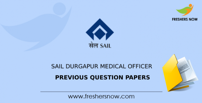 SAIL Durgapur Medical Officer Previous Question Papers