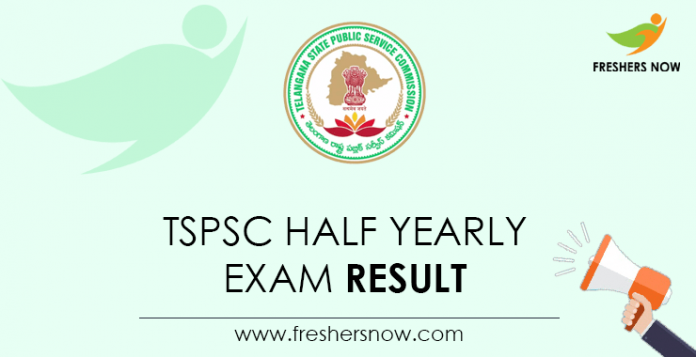 TSPSC Half Yearly Exam Result