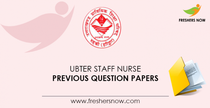 UBTER Staff Nurse Previous Question Papers