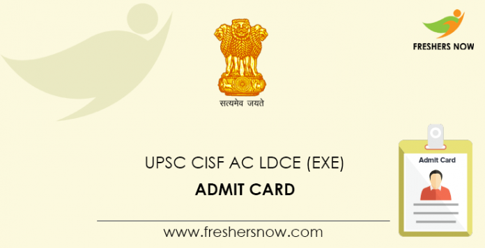 UPSC-CISF-AC-LDCE-(Exe)-Admit-Card