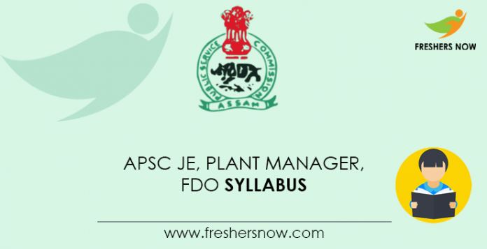 APSC JE, Plant Manager, FDO Syllabus
