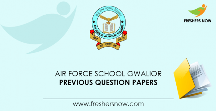 Air Force School Gwalior Previous Question Papers