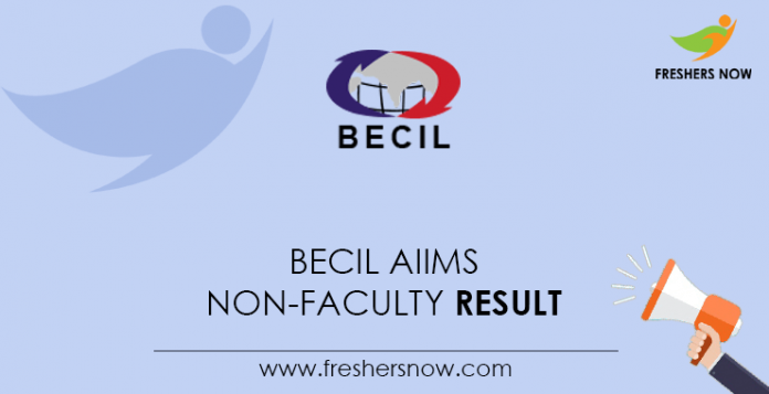 BECIL-AIIMS-Non-Faculty-Result